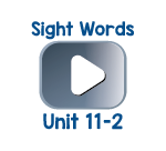 Sight Words Chant Videos Unit 11-2