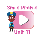 Smile Profile Videos Unit 11