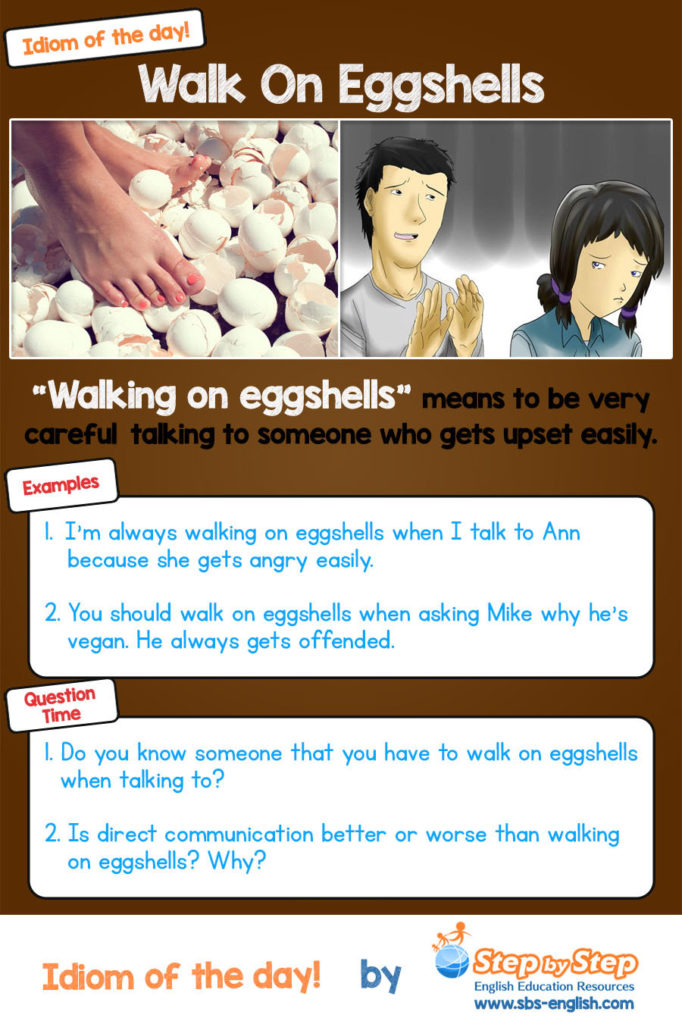 Walk On Eggshells ESL EFL Idiom of the Day
