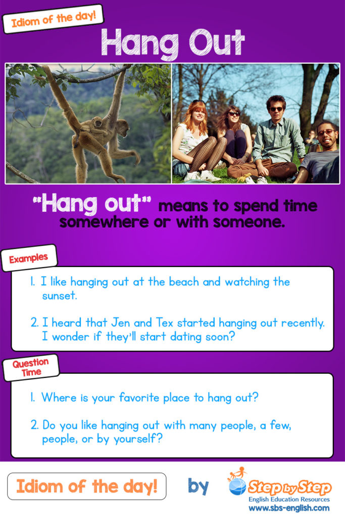 hang out idiom meaning with pictures