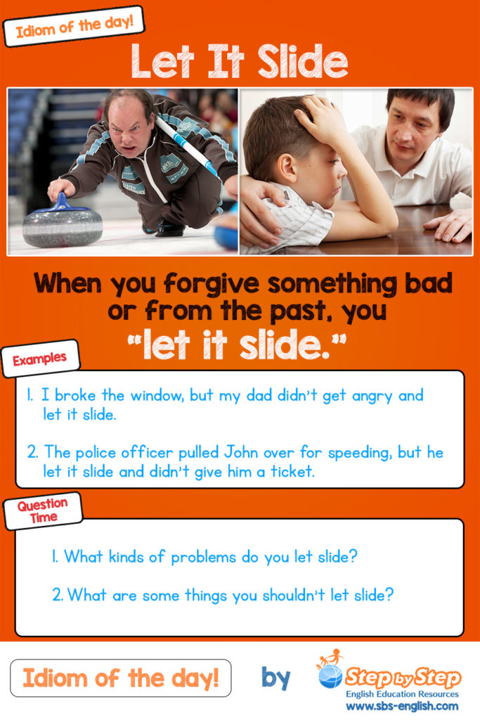 Let It Slide idiom of the day ESL EFL picture